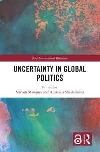 Abbildung von: Uncertainty in Global Politics - Taylor & Francis