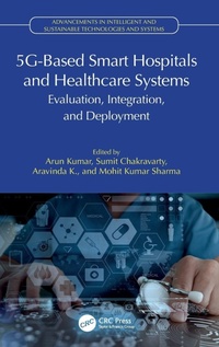 Enlarge image Cover: 5G-Based Smart Hospitals and Healthcare Systems - CRC Press
