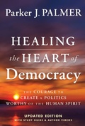 Cover: Healing the Heart of Democracy - Wiley