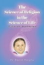 Cover: The Science of Religion in the Science of Life - Austin Macauley Publishers