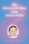 Cover: The Science of Religion in the Science of Life - Austin Macauley Publishers