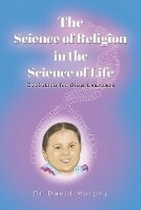 Enlarge image Cover: The Science of Religion in the Science of Life - Austin Macauley Publishers