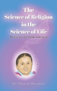 Enlarge image Cover: The Science of Religion in the Science of Life - Austin Macauley Publishers