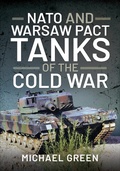 Cover: NATO and Warsaw Pact Tanks of the Cold War - Pen & Sword Military