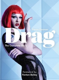 Abbildung von: Drag. The Complete Story - Laurence King Publishing