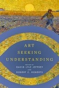 Enlarge image Cover: Art Seeking Understanding - Baylor University Press