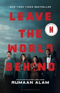 Cover: Leave the World Behind - Bloomsbury Publishing PLC
