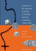 Cover: Artifacts of the Spanish Colonies of Florida and the Caribbean, 1500-1800 - Smithsonian Institution Scholarly Press