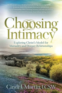 Enlarge image Cover: Choosing Intimacy - Morgan James Publishing llc
