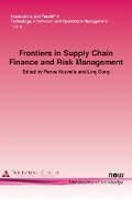Cover: Frontiers in Supply Chain Finance and Risk Management - now publishers Inc