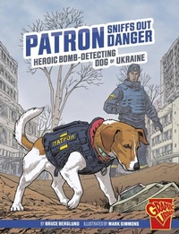 Enlarge image Cover: Patron Sniffs Out Danger - Capstone Press