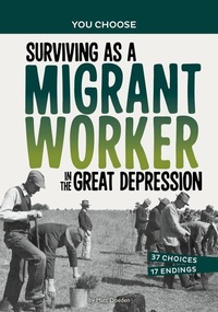 Enlarge image Cover: Surviving as a Migrant Worker in the Great Depression - Capstone Press