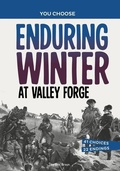 Cover: Enduring Winter at Valley Forge - Capstone Press