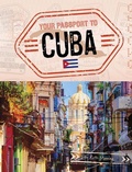 Cover: Your Passport to Cuba - Capstone Press