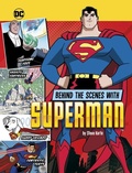 Cover: Behind the Scenes with Superman - Stone Arch Books