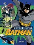 Cover: Behind the Scenes with Batman - Stone Arch Books