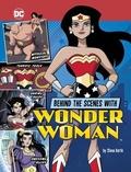 Cover: Behind the Scenes with Wonder Woman - Stone Arch Books