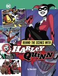 Cover: Behind the Scenes with Harley Quinn - Stone Arch Books