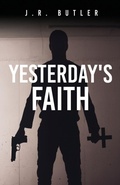 Cover: Yesterday's Faith - Xulon Press