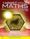 Cover: Target your Maths plus Mastery Year 6 - Elmwood Education Limited