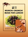 Cover: Munch! Crunch! Bugs for Lunch! - Slanted Ink