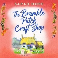 Enlarge image Cover: The Bramble Patch Craft Shop - Boldwood Books Ltd