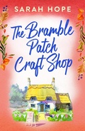 Cover: The Bramble Patch Craft Shop - Boldwood Books Ltd