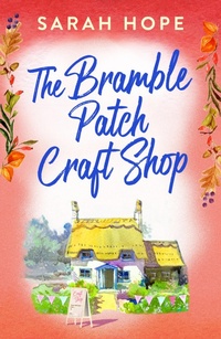 Enlarge image Cover: The Bramble Patch Craft Shop - Boldwood Books Ltd