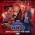 Cover: Doctor Who: The Third Doctor Adventures: Intelligence for War - Big Finish Productions Ltd