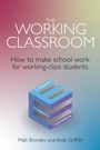 Cover: The Working Classroom - Crown House Publishing
