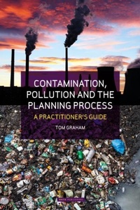 Bild: Contamination, Pollution & the Planning Process - Bath Publishing Ltd