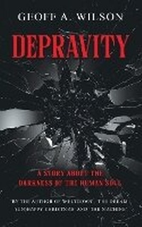 Enlarge image Cover: Depravity - Geoff A. Wilson Publishing