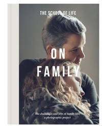 Abbildung von: On Family - The School of Life Press
