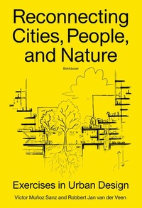 Abbildung von: Reconnecting Cities, People, and Nature - Birkhäuser