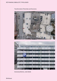 Abbildung von: Rethinking Obsolete Typologies - Birkhäuser