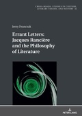 Cover: Errant Letters: Jacques Ranci&egrave;re and the Philosophy of Literature - Peter Lang Verlag