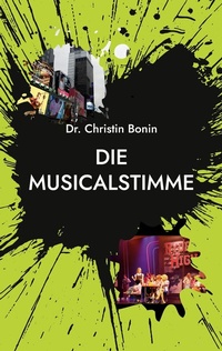 Abbildung von: Die Musicalstimme - Books on Demand