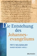 Cover: Die Entstehung des Johannesevangeliums - Brunnen Verlag GmbH
