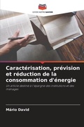 Cover: Caracterisation, prevision et reduction de la consommation d'energie - Editions Notre Savoir