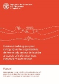 Cover: Guide methodologique pour cartographier les organisations de femmes du secteur de la peche artisanale afin d'evaluer leurs capacites et leurs besoins - Food & Agriculture Organization of the United Nations (FAO)