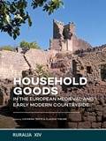 Cover: Household goods in the European Medieval and Early Modern Countryside - Sidestone Press
