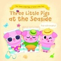 Cover: Three Little Pigs at the Seaside (The Three Little Pigs: A Twist in the Tale) - Yoyo Books