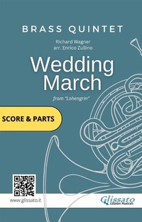 Abbildung von: Brass Quintet/Ensemble: Wedding March by Wagner (score & parts) - Glissato Edizioni Musicali