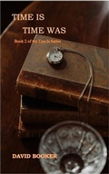 Cover: Time Is, Time Was - David Booker