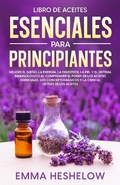 Bild: Libro De Aceites Esenciales Para Principiantes - Emma Heshelow