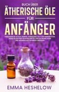 Bild: Buch &uuml;ber &auml;therische &Ouml;le f&uuml;r Anf&auml;nger - Emma Heshelow