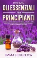 Bild: Libro Sugli Oli Essenziali Per Principianti - Emma Heshelow