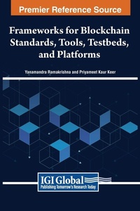 Abbildung von: Handbook of Research on Frameworks for Blockchain Standards, Tools, Testbeds, and Platforms - IGI Global