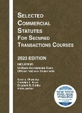 Cover: Selected Commercial Statutes for Secured Transactions Courses, 2023 Edition - West Academic Press