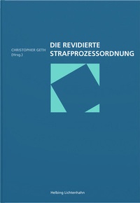 Abbildung von: Die revidierte Strafprozessordnung - Helbing & Lichtenhahn